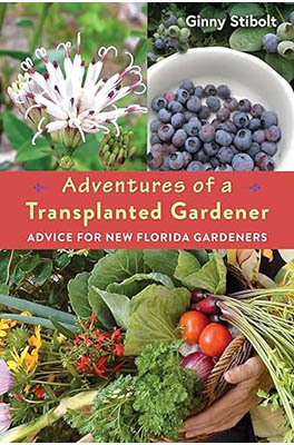 Adventures of a transplanted gardener: advice for new Florida gardeners book cover